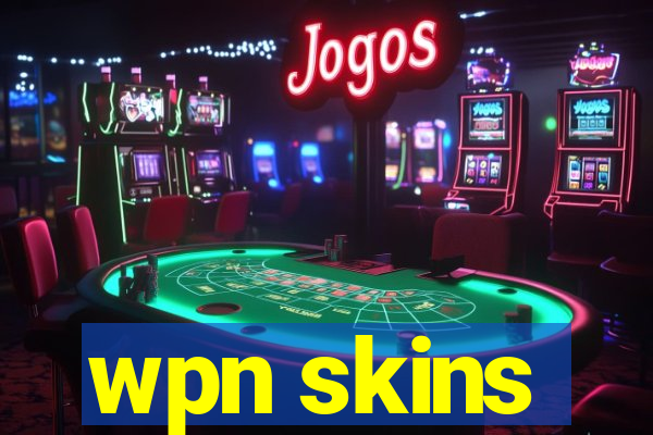 wpn skins